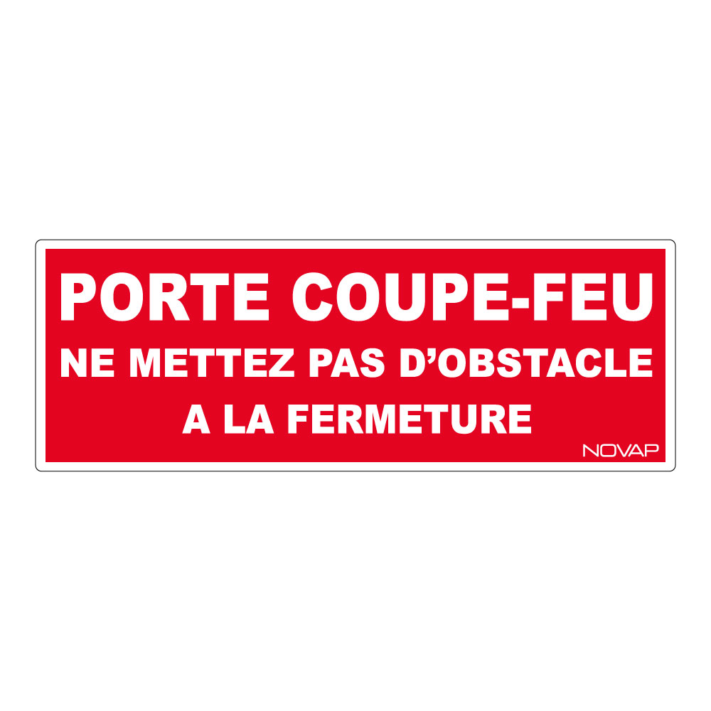 Panneau Porte coupe feu ne pas mettre d'obstacle à la fermeture - Rigide 330x120mm - 4140506