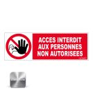 Panneau Accès interdit aux personnes non autorisées - Alu 450x150mm - Novap