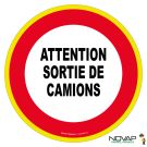 Panneau Attention sortie de camions - haute visibilité - Ø 300mm - Novap