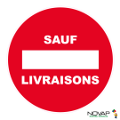 Panneau Sens interdit - Sauf livraisons - Rigide &Oslash;180mm - Novap