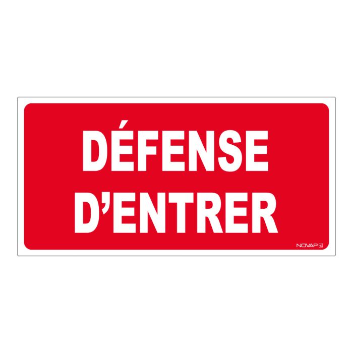 Panneau Défense d'entrer - Rigide 960x480mm - Novap