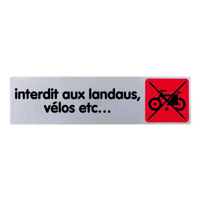 Plaquette de porte Interdit aux landaus vélos... - couleur 170x45mm - Novap
