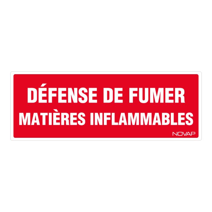 Panneau Défense de fumer matières inflammables - Rigide 330x120mm - Novap