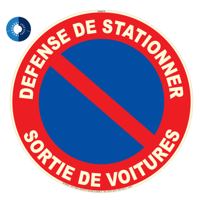Panneau photoluminescent HD Défense de stationner sortie de voitures - rigide Ø 300mm - Novap