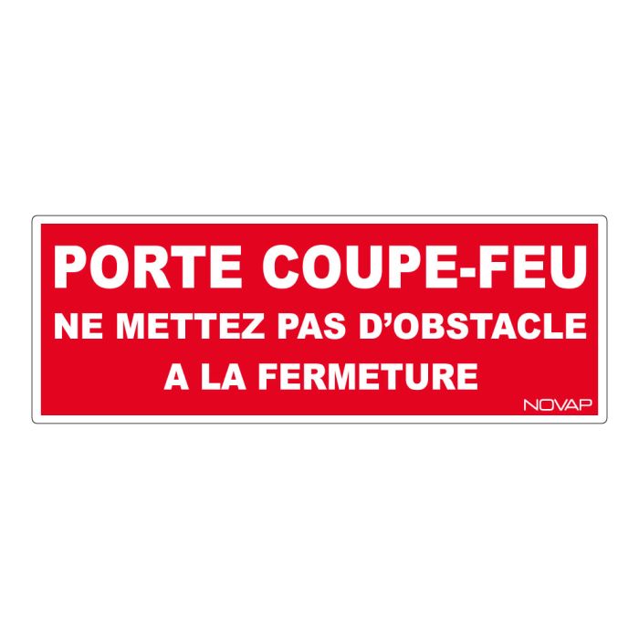 Panneau Porte coupe feu ne pas mettre d'obstacle à la fermeture - Rigide 330x120mm - Novap