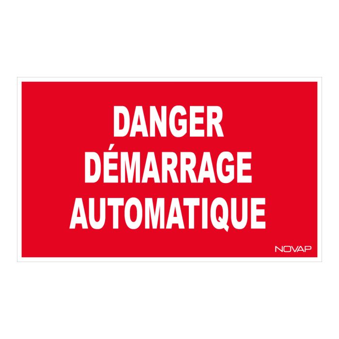 Panneau Danger demarrage automatique - Rigide 330x200mm - Novap