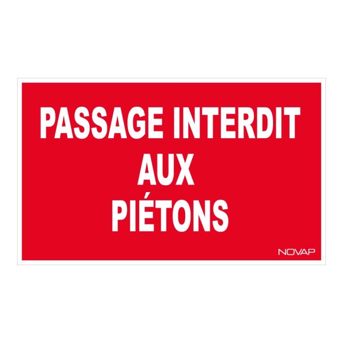 Panneau Passage interdit aux piétons - Rigide 330x200mm - Novap