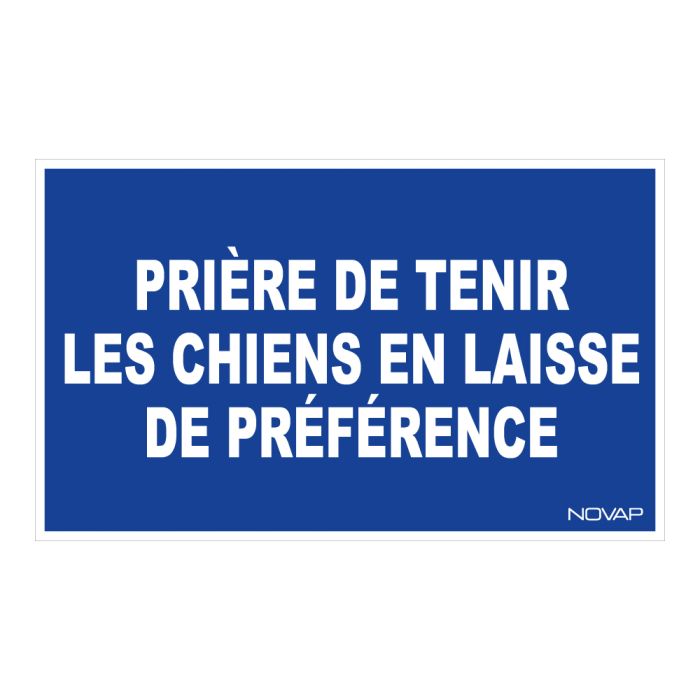 Panneau Prière de tenir les chiens en laisse - Rigide 330x200mm - Novap