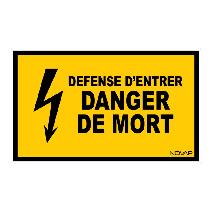 Panneau Défense d'entrer danger de mort - Rigide 330x200mm - Novap