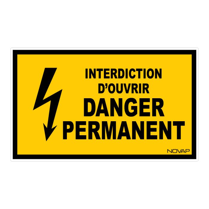 Panneau Interdiction d'ouvrir danger permanent - Rigide 330x200mm - Novap