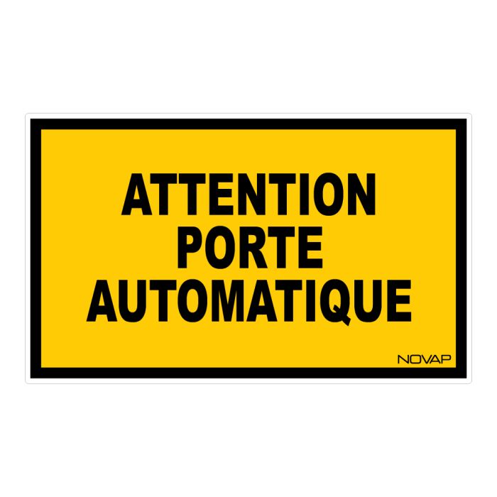 Panneau Attention porte automatique - Rigide 330x200mm - Novap