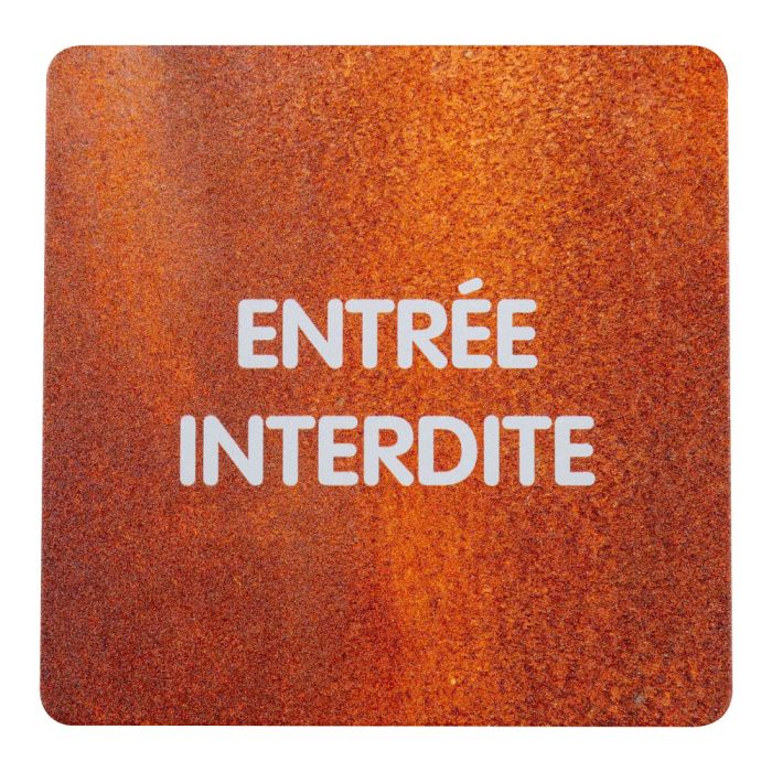 Plaque de porte alu effet rouille - Entrée interdite - Novap