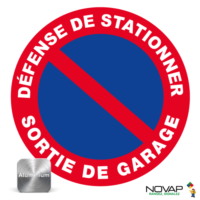 Panneau Aluminium Défense de stationner - Sortie de garage - Novap