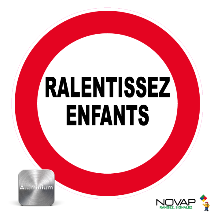 Panneau Aluminium Ralentissez enfants - Novap