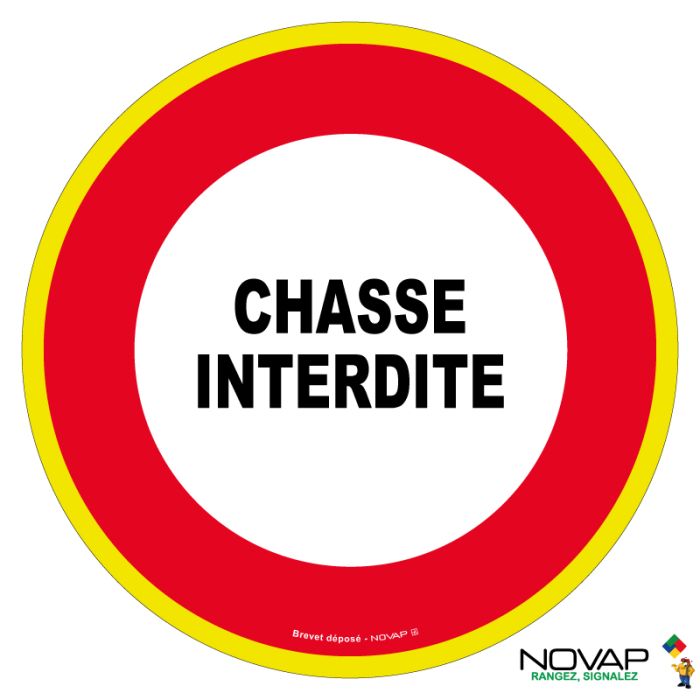 Panneau Chasse interdite - haute visibilité - Novap