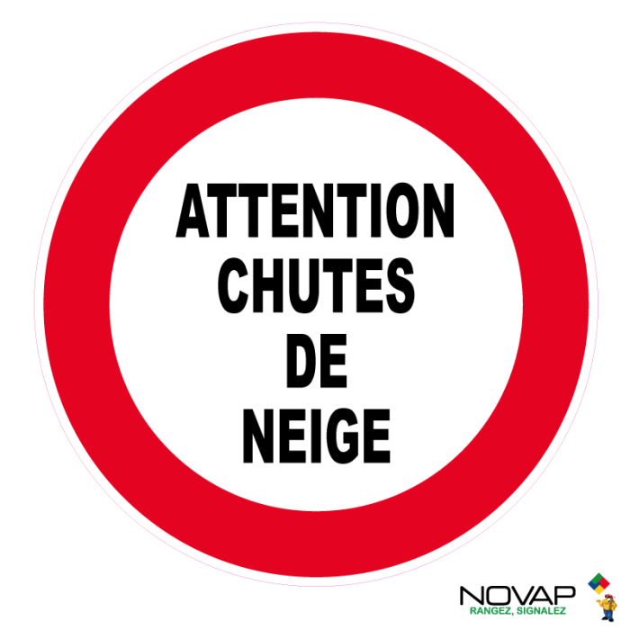 Panneau Attention chutes de neige - Novap