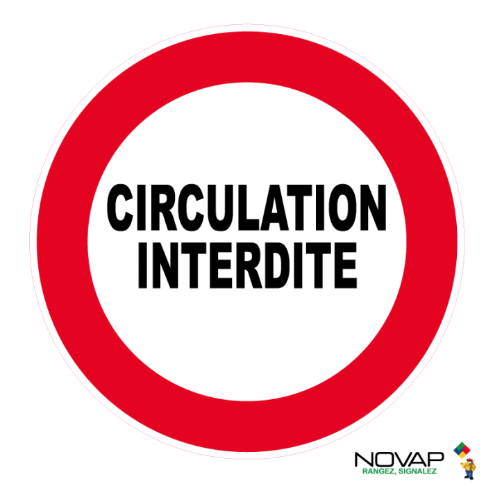 Panneau Circulation interdite - Novap