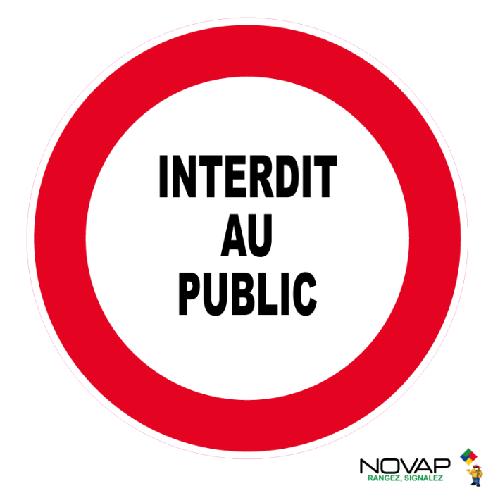 Panneau Interdit au public - Novap