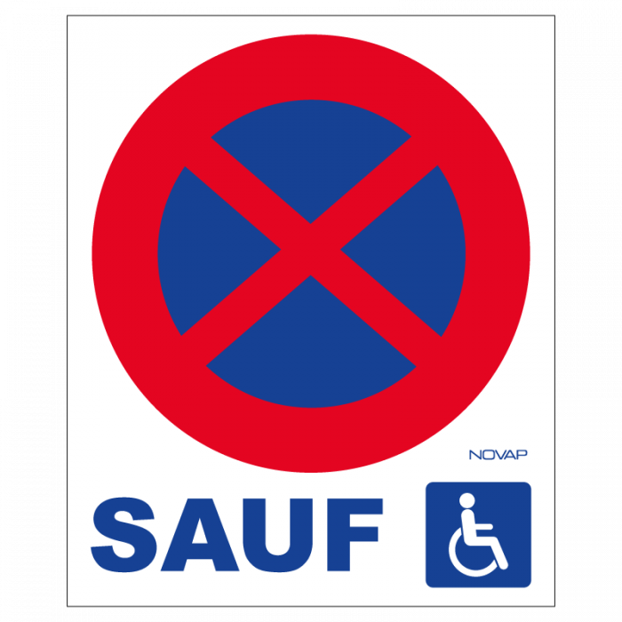 Panneau Défense de s'arrêter et stationner sauf handicapés - Rigide  330x400mm - Novap