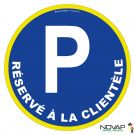 Panneau Parking - Réservé à la clientèle - haute visibilité - Ø 80mm - Novap