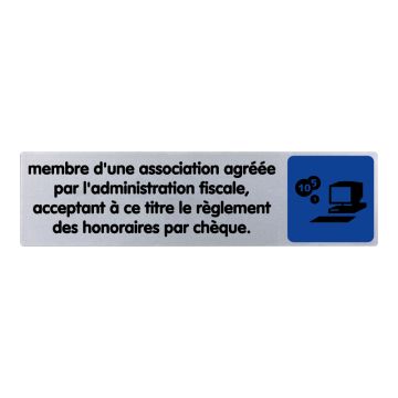 Plaque de porte Membre d'une association agréée par l'administration fiscale acceptant à ce titre le règlement des honoraires par chèque - couleur 170x45mm - 4033297