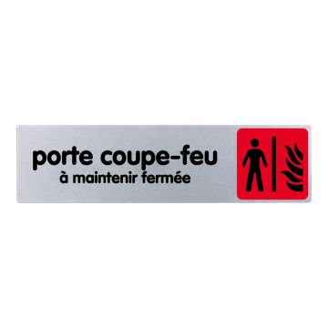 Plaque de porte Porte coupe-feu a maintenir fermée - couleur 170x45mm - 4034843