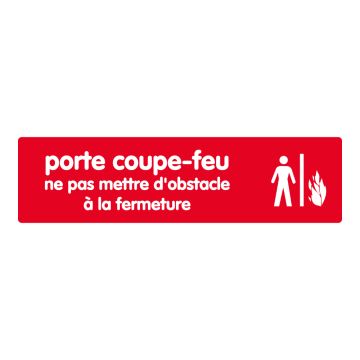 Plaque de porte Porte coupe-feu ne pas mettre d'obstacle a la fermeture - couleur 170x45mm - 4036557