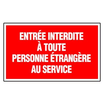 Panneau Entrée interdit a toute personne étrangère - Rigide 330x200mm - 4160313