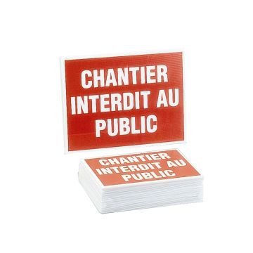 Lot de 25 panneaux chantier interdit au public 300X200mm - 4306148