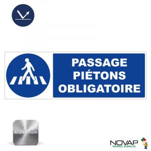 Panneau Passage Piétons obligatoire - Classe 1 - Alu 450x150mm - Novap