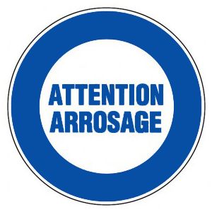 Panneau Attention arrosage - Rigide Ø180mm - 4040011