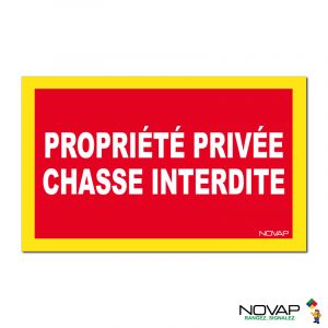Panneau Propriété privée - Chasse interdite - haute visibilité - 330x200mm | Novap