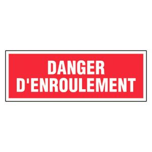 Panneau Danger d'enroulement - Rigide 330x120mm - 4140087