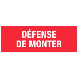 Panneau Défense de monter - Rigide 330x120mm - 4140117