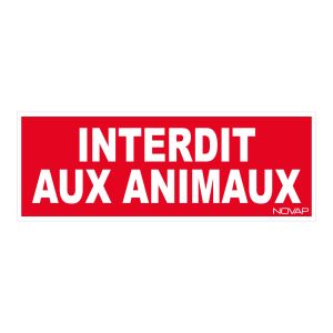 Panneau Interdit aux animaux - Rigide 330x120mm - 4140193