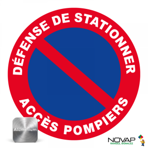 Panneau Aluminium Défense de stationner - Accès pompier - Novap