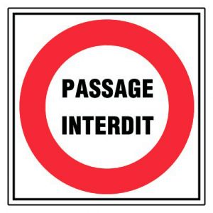 Panneau Passage interdit - Rigide 480x480mm - 4010045