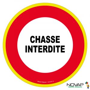 Panneau Chasse interdite - haute visibilité - Novap