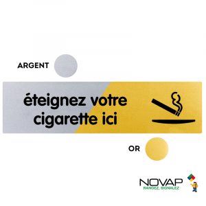 Plaquette Eteignez votre cigarette ici 170x45 - Argent & Or - NOVAP