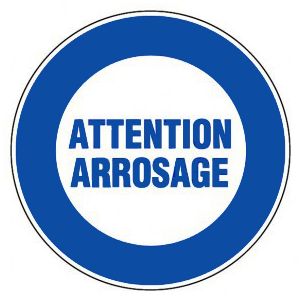 Panneau Attention arrosage - Rigide Ø300mm - 4061023