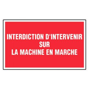 Panneau Interdiction d'intervenir sur machine - Rigide 330x200mm - 4160337