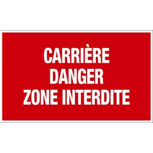 Panneau Carrière danger zone interdite - Rigide 330x200mm - 4161129
