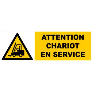 Panneau Attention chariot en service - Rigide 450x150mm - 4062778