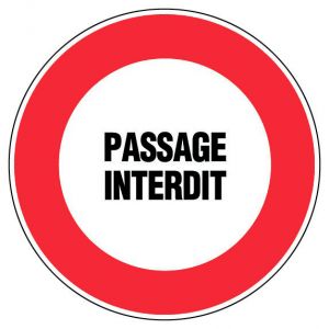 Panneau Passage interdit - Rigide Ø300mm - 4062167