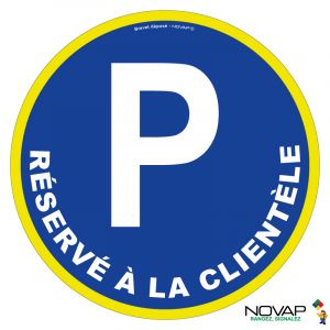 Panneau Parking - Réservé à la clientèle - haute visibilité - Novap