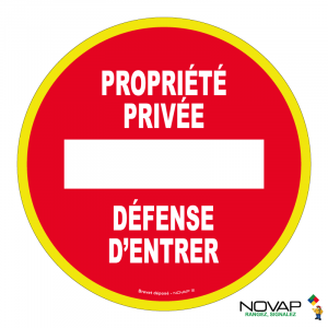 Panneau Propriété privée défense d'entrer - haute visibilité - Novap