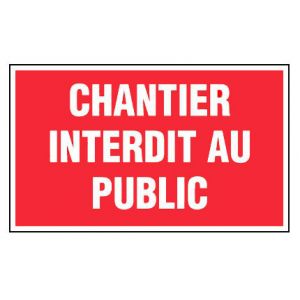 Panneau Chantier interdit au public - Alu 330x200mm - 4010694