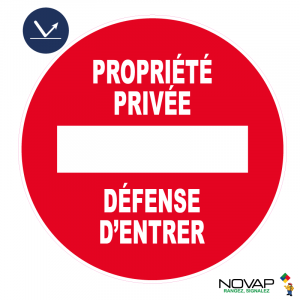Panneau Propriété privée - Défense d'entrer - Classe A - Ø300mm - Novap