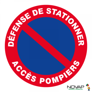 Panneau Défense de stationner - Accès pompiers - Novap