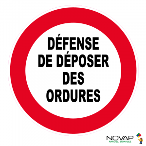 Panneau Défense de déposer des ordures - Novap